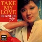 TAKE MY LOVE
